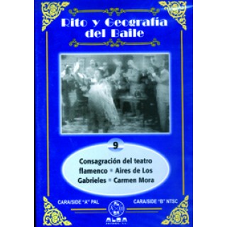 13987 Rito y geografía del baile. Vol 9 - Consagración del teatro flamenco - Aires de los Grabielos - Carmen Mora