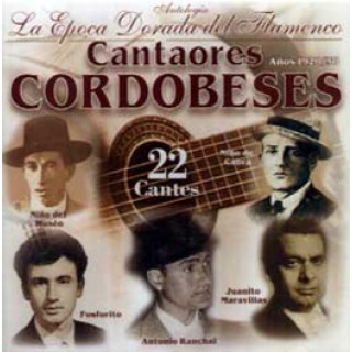 14461 Cantaores Cordobeses - Antología. La época dorada del flamenco.