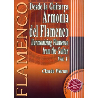16613 Claude Worms - Desde la guitarra. Armonía del flamenco Vol 1