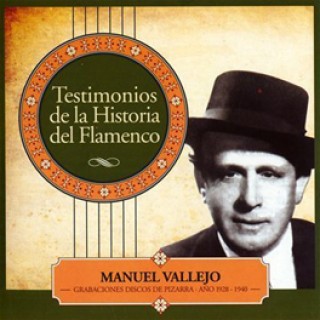 19455 Manuel Vallejo - Testimonio de la historia del flamenco