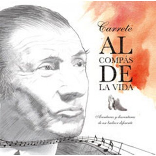 19691 Francis Marmol / Paco Roji Doña - Carrete al compás de la vida. Aventuras y desventuras de un bailaor diferente