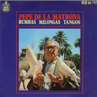 22385 Pepe de la Matrona - Rumbas, milongas, tangos