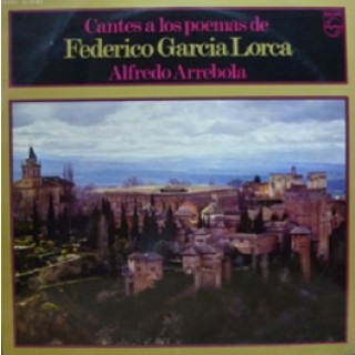 22464 Alfredo Arrebola - Cantes a los poemas de Federico Garcia Lorca (Vinilo)