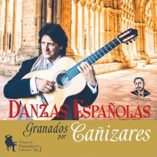24549 Juan Manuel Cañizares - Danzas Españolas. Trilogía de Granados por Cañizares Vol 1 
