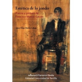 25877 Estética de lo jondo. Poesía y pintura de Francisco Moreno Galván - Juan Diego Martín Cabeza