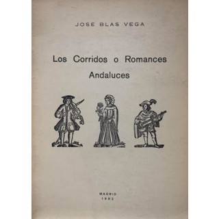 27195 Los corridos o Romances Andaluces - José Blas Vega