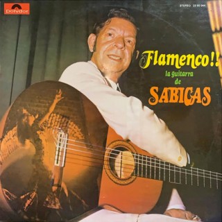 27939 Sabicas ‎- Flamenco!! La guitarra de Sabicas