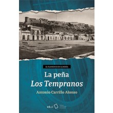31948 La Peña Los Tempranos. Flamenco en Almería - Antonio Carrillo Alonso
