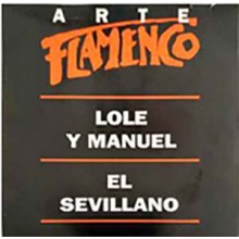 35729 Lole y Manuel / El Sevillano - Arte flamenco 