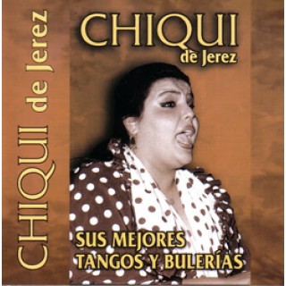 12519 Chiqui de Jerez - Sus mejores tangos y bulerías