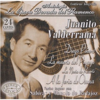 15166 Juanito Valderrama - Antología. La época dorada del flamenco