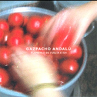 16463 Gazpacho Andalú - Flamenco de ida y vuelta