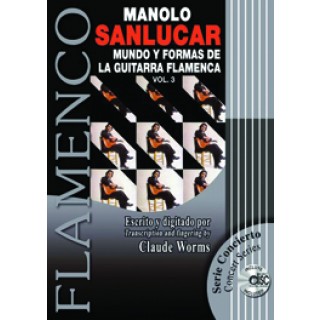 16731 Manolo Sanlucar / Transcrito por Claude Worms - Mundo y formas de la guitarra flamenca. Vol 3