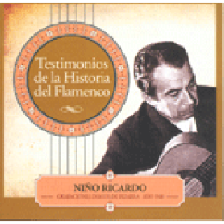 17169 Niño Ricardo - Testimonios de la historia del flamenco