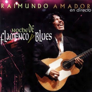 10482 Raimundo Amador - Noche de flamenco y blues (En vivo)