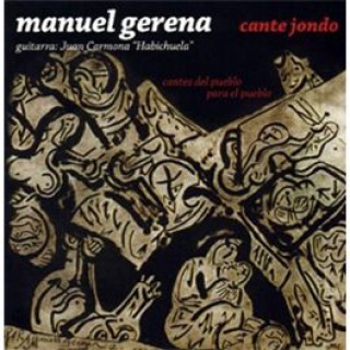 22508 Manuel Gerena - Cante jondo. Cantes del pueblo para el pueblo