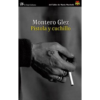 19766 Montero Glez - Pistola y cuchillo