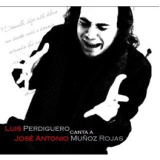 20210 Luis Perdiguero - Canta a José Antonio Muñoz Rojas