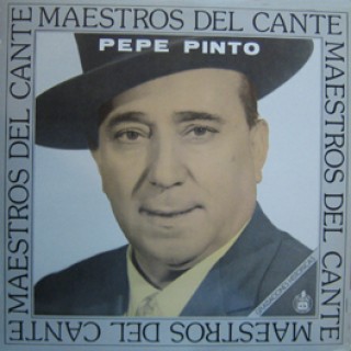 20383 Pepe Pinto - Maestros del cante