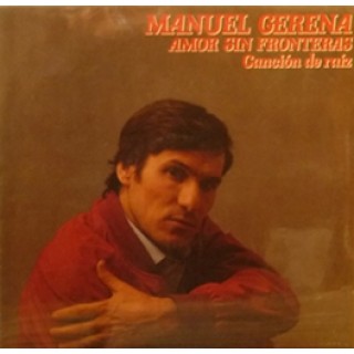 22509 Manuel Gerena - Amor sin frontera. Canción de raíz (Vinilo)