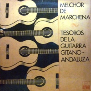 22662 Melchor de Marchena - Tesoros de la guitarra Gitano-Andaluza