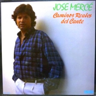 22813 Jose Mercé - Caminos reales del cante