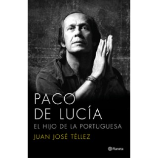 23633 Juan José Téllez - Paco de Lucia. El hijo de la portuguesa