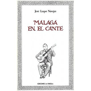 27705 Málaga en el cante - José Luque Navajas