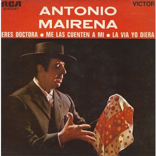 Antonio Mairena ‎- Eres doctora