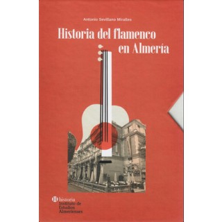 31093 Historia del flamenco en Almería - Antonio Sevillano Miralles