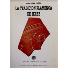 32212 La tradición flamenca de Jerez - Juan de la Plata 
