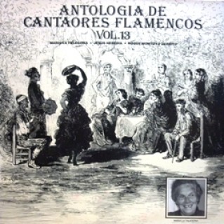 23132 Antología de Cantaores Flamencos Vol 13 María la Talegona, Jesus Heredia, Roque Montoya Jarrito