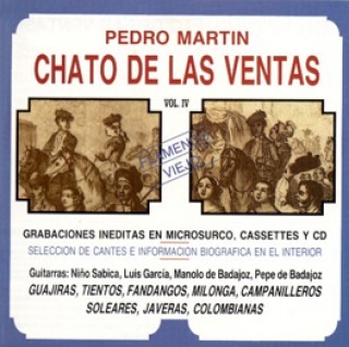 23332 Pedro Martín "El Chato de las Ventas" - Flamenco viejo Vol 4