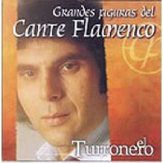 10743 El Turronero - Grandes figuras del cante flamenco