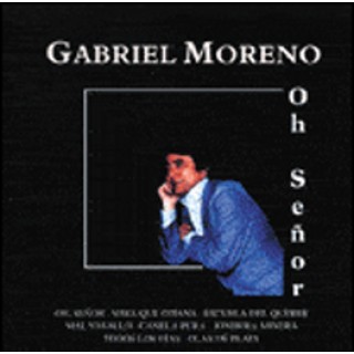 10780 Gabriel Moreno - Oh Señor
