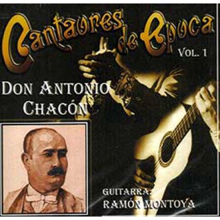 11265 D. Antonio Chacón - Cantaores de época Vol 1