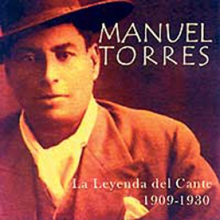 12118 Manuel Torres - La leyenda del cante 1909-1930