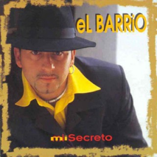 12463 El Barrio - Mi secreto