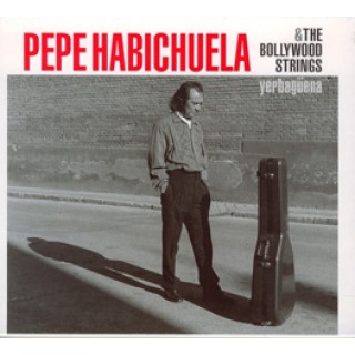 12506 Pepe Habichuela & The Bollywood Strings Yerbagüena