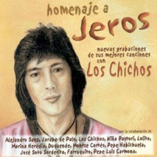 12888 Homenaje a Jeros - Nuevas gravaciones de sus mejores canciones con los Chichos