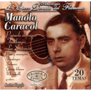 12931 Manolo Caracol - Antología. La época dorada del flamenco