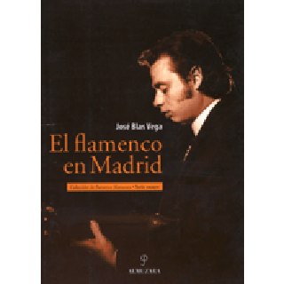 15609 El flamenco en Madrid - José Blas Vega 