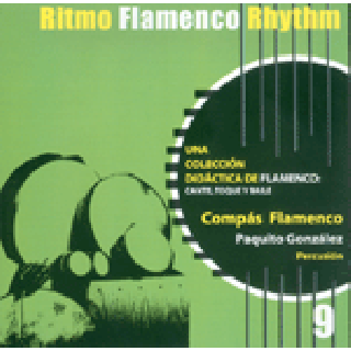 16913 Ritmo Flamenco Rhythm 9: Compás Flamenco - Paquito González