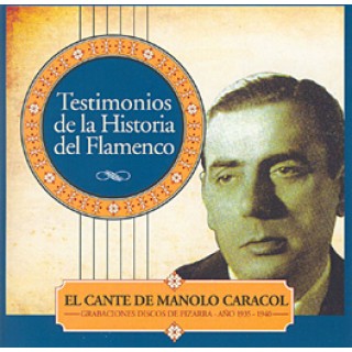 17168 Manolo Caracol - Testimonios de la historia del flamenco