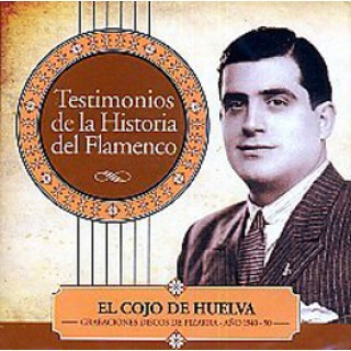 17178 El Cojo de Huelva - Testimonios de la historia del flamenco