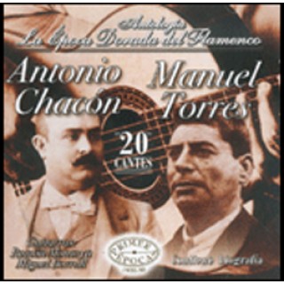 17227 D. Antonio Chacón & Manuel Torres - Antología. La época dorada del flamenco