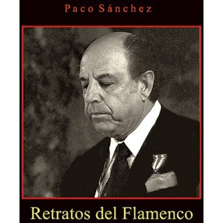 19169 Retratos del flamenco - Paco Sánchez