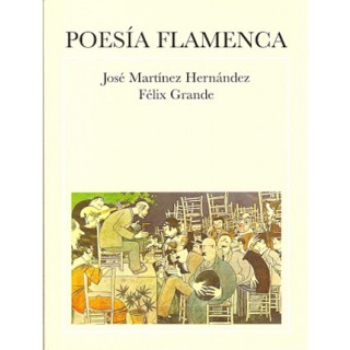 19920 Poesía flamenca - José Martínez Hernández y Félix Grande