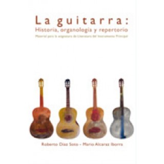 22374 Roberto Díaz Soto y Mario Alcaraz Iborra - La guitarra: Historía, organología y repertorio