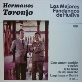 22715 Hermanos Toronjo - Los Mejores Fandangos de Huelva